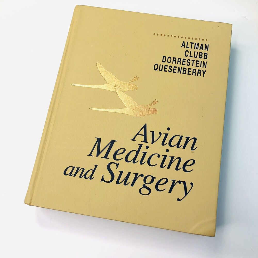 A Avian Medicine and Surgery 1997 Hardcover Veterinary Bird Medicine Altman
